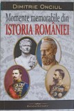 Momente Memorabile din Istoria Romaniei - Dimitrie Onciul, Bookstory, 2023, Paperback
