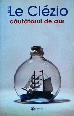 J.M.G. Le Clezio - Cautatorul de aur foto