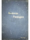 Popa Virgil - Anatomie patologica (Editia: 1957)