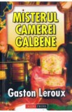 Misterul camerei galbene - Gaston Leroux