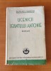 Damian Stănoiu - Ucenicii sfântului Antonie (Ed. Cartea Românească 1933)princeps