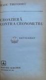 Cumpara ieftin Croaziera contra cronometru - 1985 - Radu Theodoru ($M160)