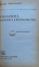 Croaziera contra cronometru - 1985 - Radu Theodoru ($M160)