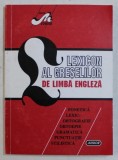LEXICON AL GRESELILOR DE LIMBA ENGLEZA , FONETICA , LEXIC , ORTOGRAFIE , ORTOEPIE ,GRAMATICA , PUNCTUATIE , STILISTICA de MARIANA TARANU , 1995