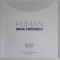 HUMAN de IRINA CRISTESCU , CATALOG DE EXPOZITIE , 2022 -2023