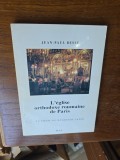 L&eacute;glise orthodoxe roumaine de Paris - Jean-Paul Besse