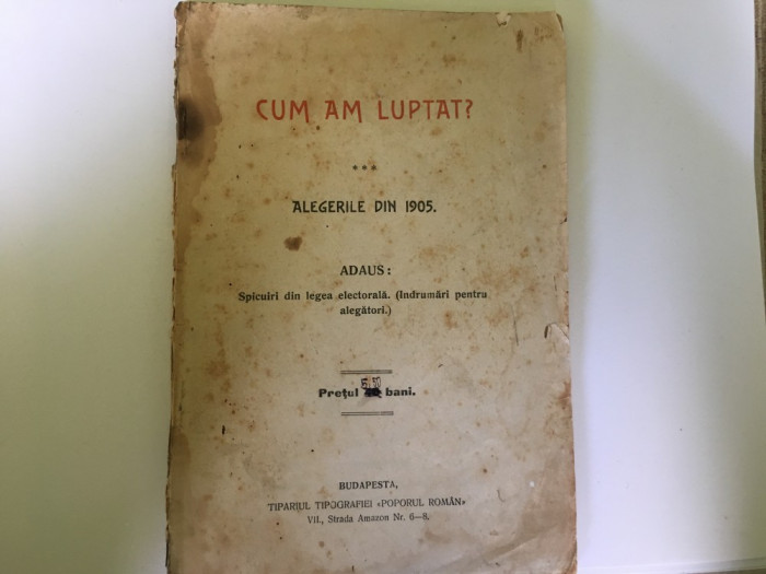 Cum am luptat? Alegerile din 1905