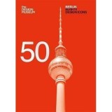 BERLIN IN FIFTY DESIGN ICONS, DESIGN MUSEUM