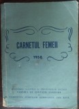 Cumpara ieftin CARNETUL FEMEII 1958 (CENTRUL DE EDUCATIE SANITARA/COMITETUL FEMEILOR DEMOCRATE)