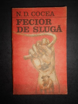 N. D. Cocea - Fecior de sluga foto