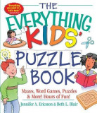 The Everything Kids&#039; Puzzle Book: Mazes, Word Games, Puzzles &amp; More! Hours of Fun!