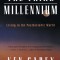 The Third Millennium: Living in the Posthistoric World