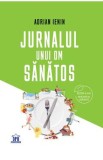 Jurnalul unui om sanatos - Adrian Ienin