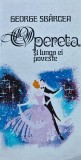 Opereta si lunga ei poveste - 1985 - George Sbarcea ($V238)
