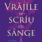 Vrajile Se Scriu Cu Sange, Emma Torzs - Editura Bookzone