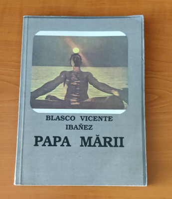 Vicente Blasco Ibanez - Papa mării foto