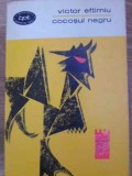Cocosul Negru - Victor Eftimiu, Teatru, 1966, 514 pagini, BPT, Carte Beletristica, Limba Romana, Editura Pentru Literatura