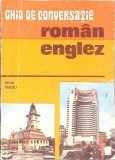 Ghid Conversatie Roman-Englez Mihai Miroiu, Editura Sport-Turism 1974, 167 Pagini, Carte Limba Romana