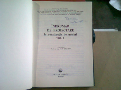 INDRUMAR DE PROIECTARE IN CONSTRUCTIA DE MASINI - IOAN DRAGHICI VOL.I foto