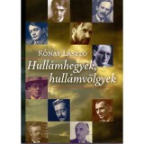 Hull&aacute;mhegyek, hull&aacute;mv&ouml;lgyek - R&oacute;nay L&aacute;szl&oacute;