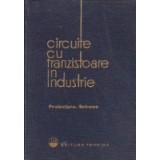 Circuite cu tranzistoare in industrie - Proiectare. Scheme, Volumul I