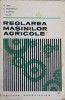 REGLAREA MASINILOR AGRICOLE-N. BRIA, E. MORARESCU, V. SCRIPNIC, I. SULEA-239949