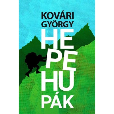 Hepehup&amp;aacute;k - A szocializmus diszkr&amp;eacute;t b&amp;aacute;ja - Kov&amp;aacute;ri Gy&amp;ouml;rgy foto
