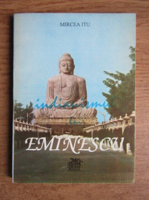 Mircea Itu - Indianismul lui Eminescu foto