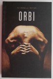 Orbi - Petronela Rotar, Carte Beletristica