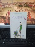 Marjorie Hillis, La shopping și nu regret. Manual de stil pe timp de criză, 215