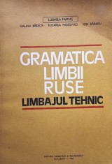 Ludmila Farcas - Gramatica limbii ruse - Limbajul tehnic (Editia: 1981) foto