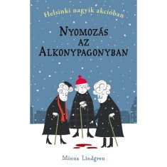 Nyomoz&amp;aacute;s az Alkonypagonyban - Helsinki nagyik akci&amp;oacute;ban 1. - Minna Lindgren foto