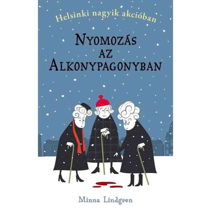 Nyomoz&aacute;s az Alkonypagonyban - Helsinki nagyik akci&oacute;ban 1. - Minna Lindgren