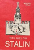 Cumpara ieftin Intalniri cu Stalin - Milovan Djilas, Editura Europa, 1993, 150 pagini, brosata - Carte Istorie Universala