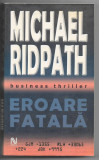 Michael Ridpath - Eroare fatala, 2005, Alta editura