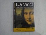 (Colectiile Cotidianul. Enciclopedica) DA VINCI arta si stiinta universului - Alessandro Vezzosi - carte sigilata
