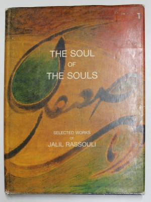 THE SOUL OF THE SOULS , SELECTED WORKS of JALIL RASSOULI , 1990 foto