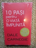 10 PASI PENTRU O VIATA IMPLINITA - DALE CARNEGIE IN TIPLA