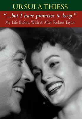 But I Have Promises to Keep: My Life Before, With, and After Robert Taylor foto