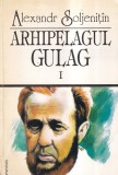 Alexandr Soljenitin - Arhipelagul Gulag, volumul 1