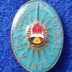 A 3a CONFERINTA NATIONALA 1975 - insigna de pionieri - RARA