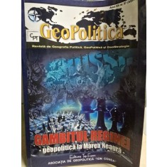 Revista GeoPolitica - Gambitul Reginei - geopolitica la Marea Neagra Anul XII Nr. 57 / 2014