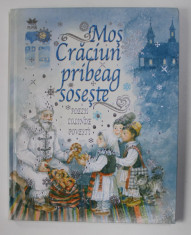 MOS CRACIUN PRIBEAG SOSESTE - POEZII , COLINDE , POVESTI , selectie de ANATOL VIDRASCU , ilustratii de SIMION ZAMSA , 2011 *PREZINTA INSCRISURI SI MIC foto