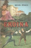 Eroina - Michel Zevaco
