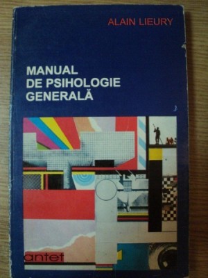 MANUAL DE PSIHOLOGIE GENERALA de ALAIN LIEURY , 1990 foto