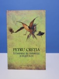 Luminile si Umbrele sufletului de Petru Cretia