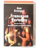 FRANCESCA VARADAY, DETECTIV FARA VOIE.Misterul mortii din strada Jubilee-Granger. Carte noua, 2004, Nemira