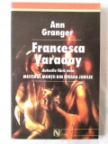 FRANCESCA VARADAY, DETECTIV FARA VOIE.Misterul mortii din strada Jubilee-Granger. Carte noua, 2004, Nemira