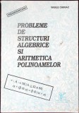 PROBLEME DE STRUCTURI ALGEBRICE SI ARITMETICA POLINOAMELOR-VASILE CHIRIAC-340841