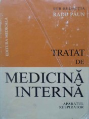 TRATAT DE MEDICINA INTERNA VOL.1 BOLILE APARATULUI RESPIRATOR-SUB REDACTIA RADU PAUN-265478